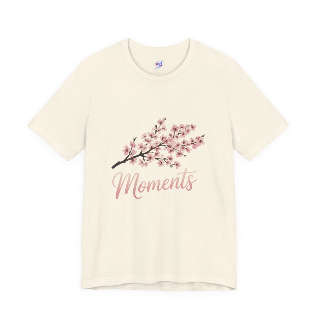 Sakura Moments T-Shirt — Japanese Cherry Blossom Quote Tee