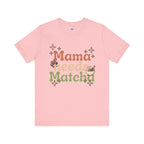 Mama Needs Matcha T-Shirt | Matcha Tea Mom Tee, Cute Floral Typography