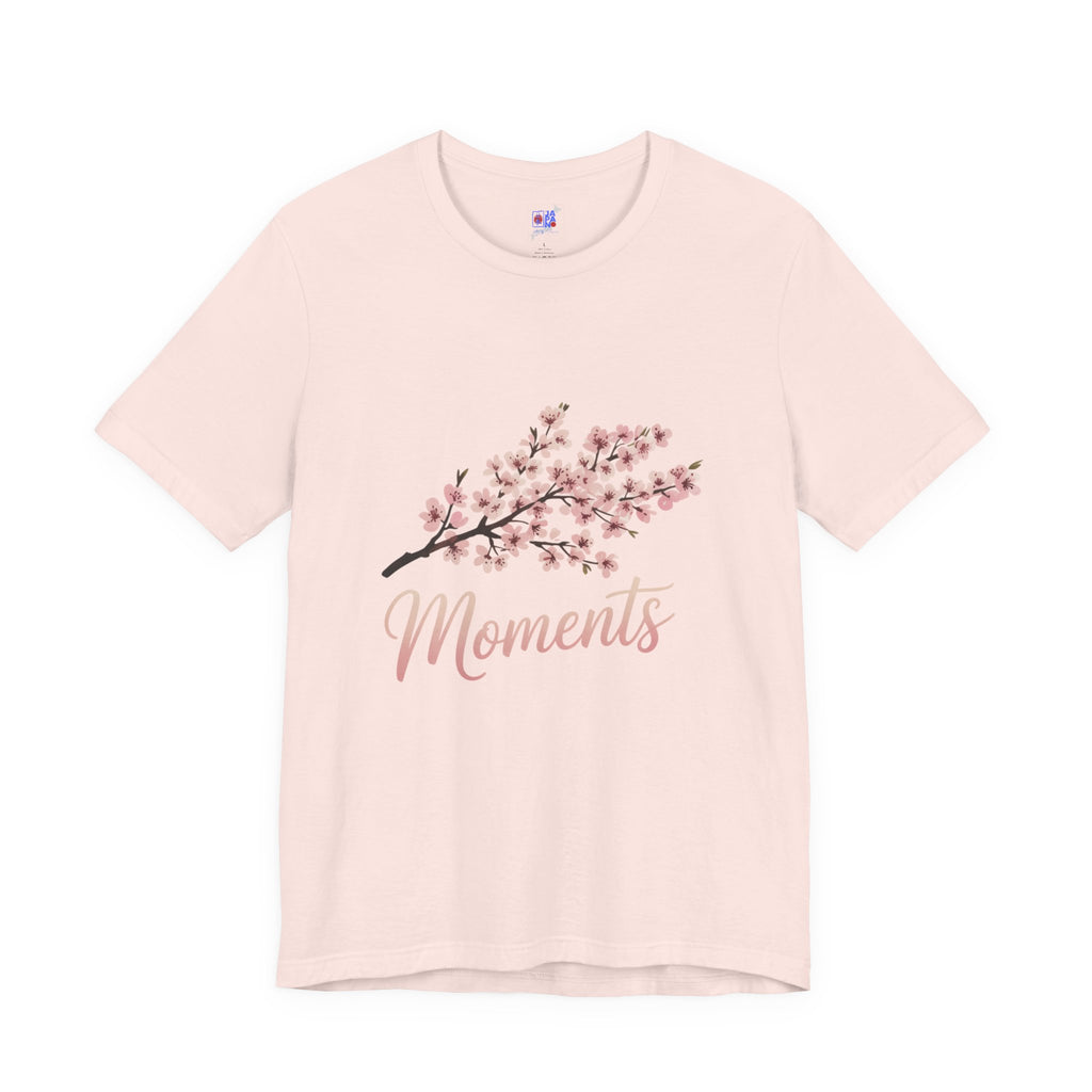 Sakura Moments T-Shirt — Japanese Cherry Blossom Quote Tee