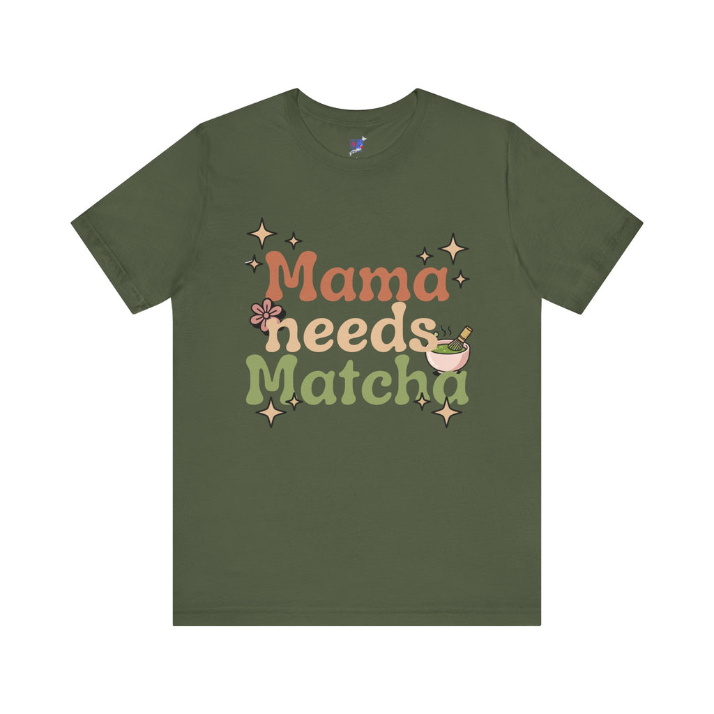 Mama Needs Matcha T-Shirt | Matcha Tea Mom Tee, Cute Floral Typography