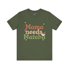 Mama Needs Matcha T-Shirt | Matcha Tea Mom Tee, Cute Floral Typography