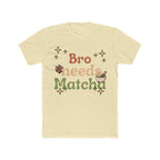 Bro Needs Matcha Tee | Front-Print Typography Graphic | Matcha Collection