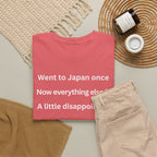 Went to Japan Once. Now Everything Else Is a Little Disappointing. | Front & Back Japan Graphic Tee — Dark Edition