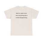 Went to Japan Once. Now Everything Else Is a Little Disappointing. | Front & Back Japan Graphic Tee