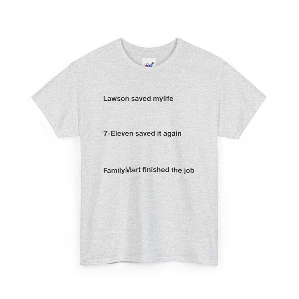 Lawson Saved My Life. 7-Eleven Saved It Again. FamilyMart Finished the Job. | Japan Convenience Store Tee — White Edition