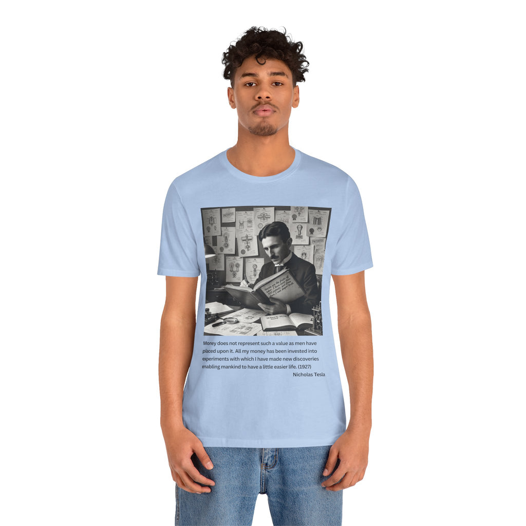 Nikola Tesla "Money" | Verified Quote T-Shirt | The Thinking Person's Tee