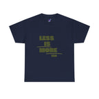Less Is More — Minimalist Zen T-Shirt