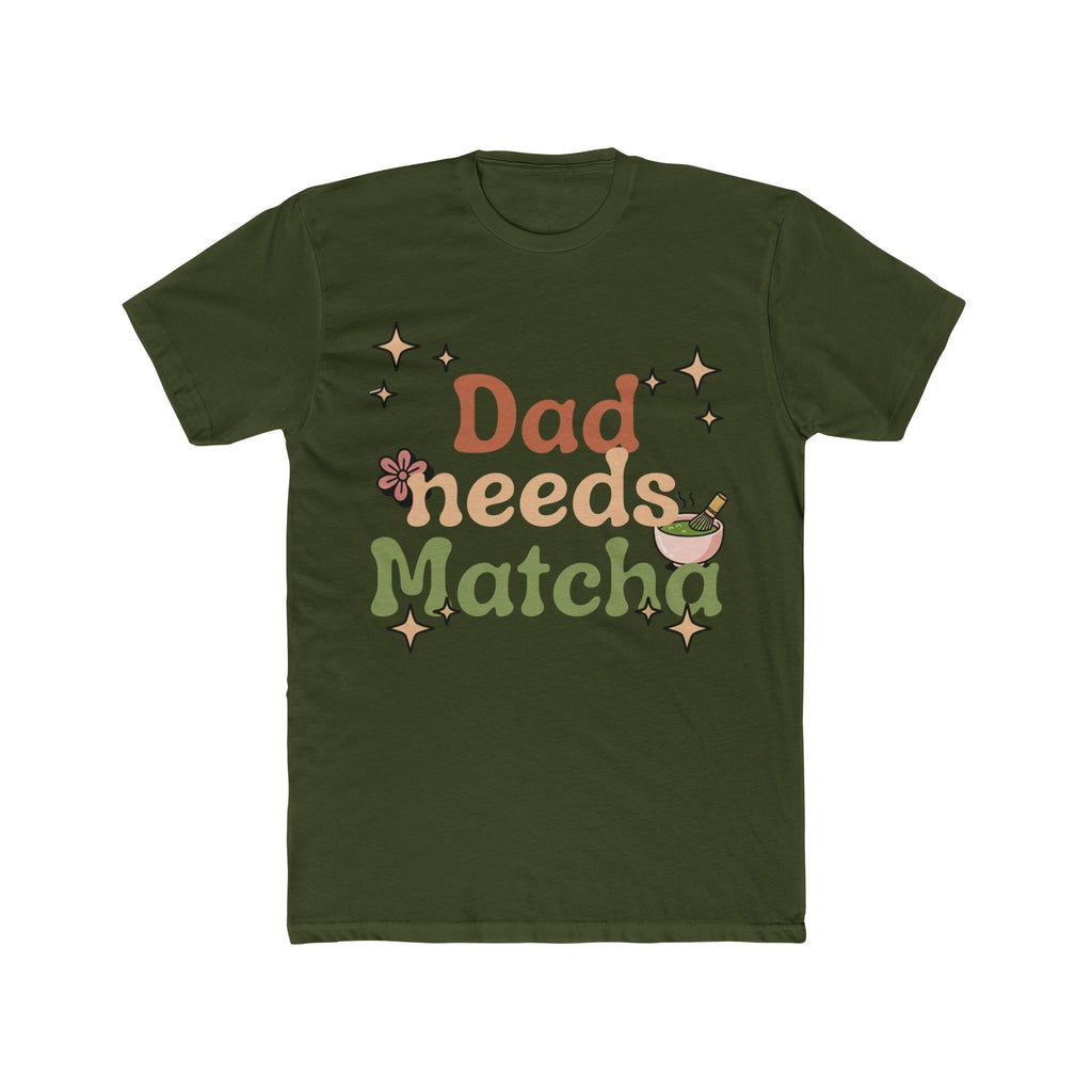 Dad Needs Matcha Tee | Front-Print Typography Graphic | Matcha Collection