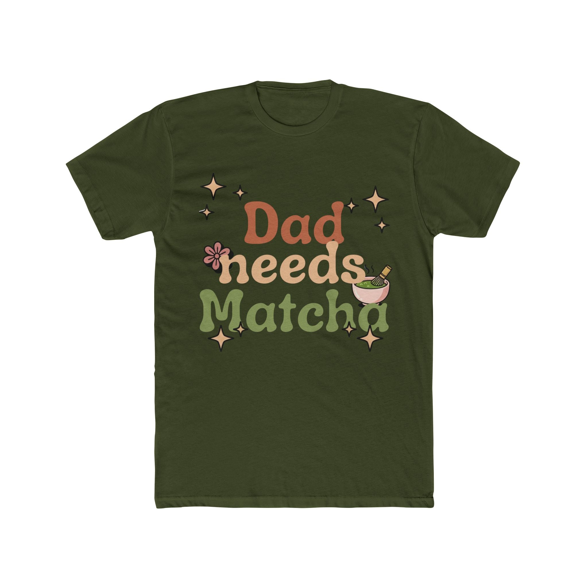Dad Needs Matcha Tee | Front-Print Typography Graphic | Matcha Collection