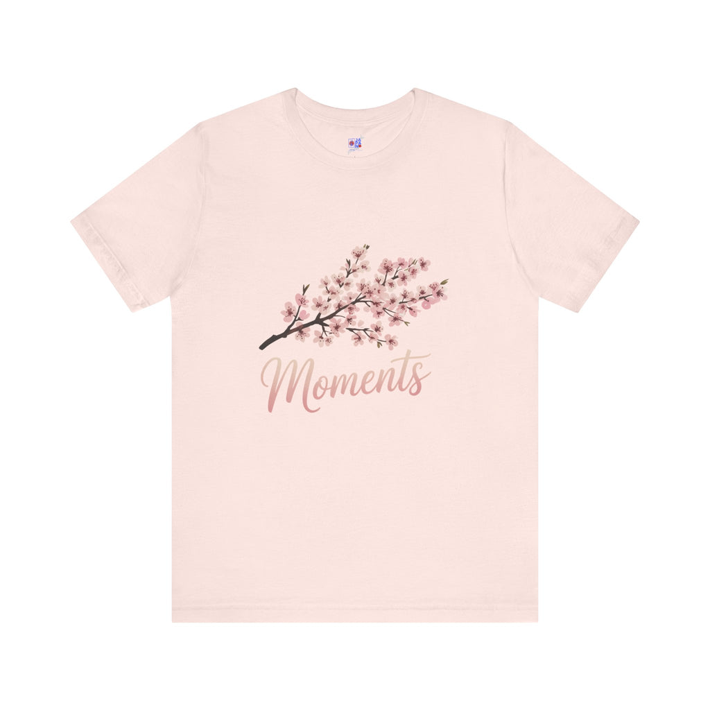 Sakura Moments Cherry Blossom Quote T-Shirt | Japanese Floral Tee