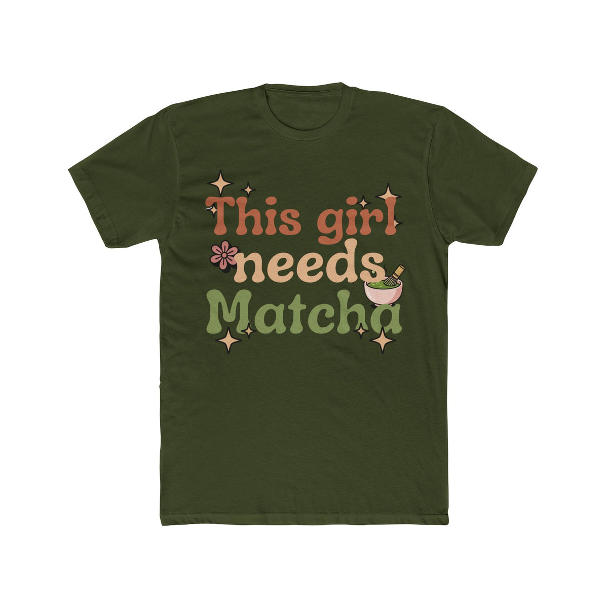 This Girl Needs Matcha T Shirt, Tee