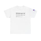 Shikata Ga Nai — 仕方がない | Japanese Stoic Philosophy Tee