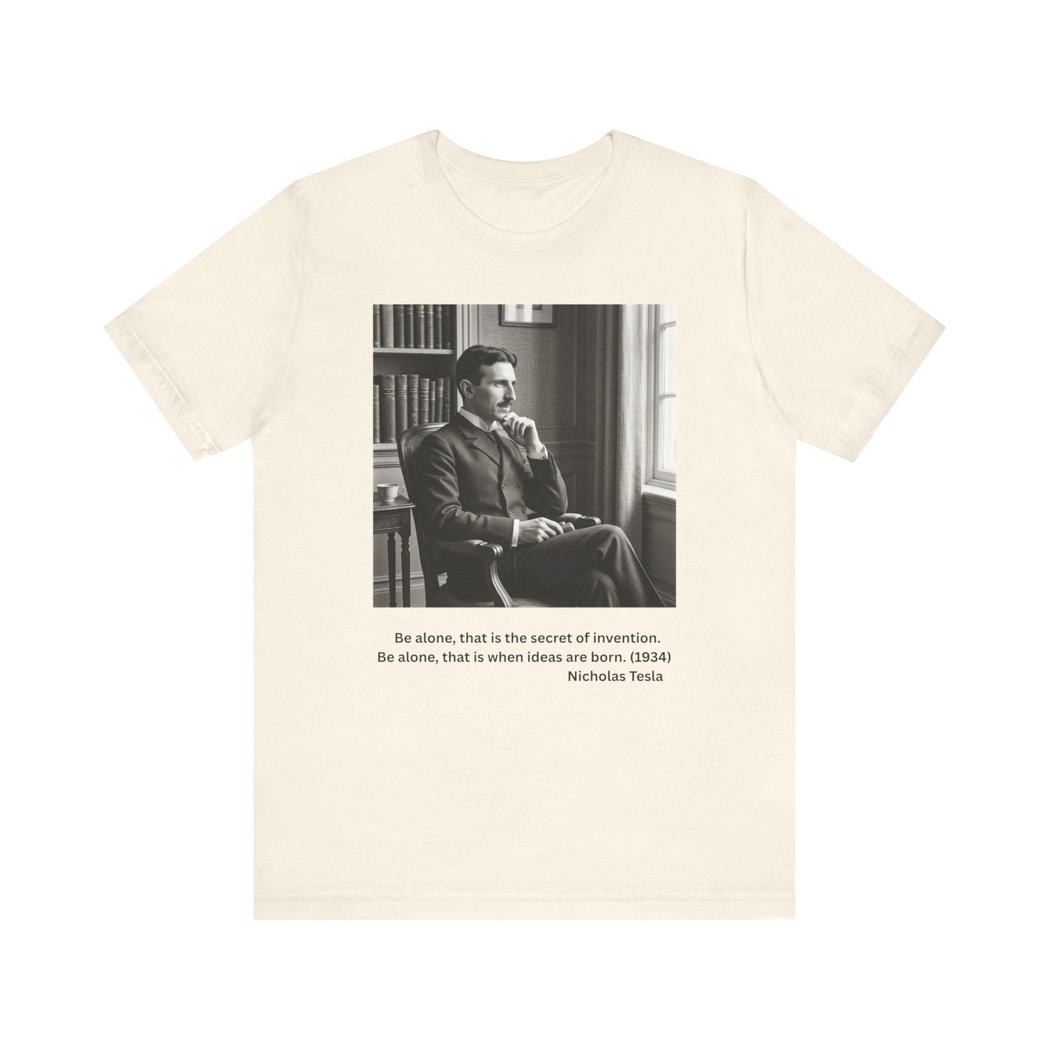 Nikola Tesla Solitude T-Shirt, Verified Tesla Quote Tee, Be Alone Secret of Invention, Introvert Gift, Deep Thinker Shirt, Inventor Tee