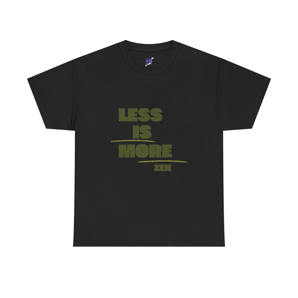 Less Is More — Minimalist Zen T-Shirt