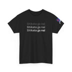 Shikata Ga Nai — 仕方がない | Japanese Stoic Philosophy Tee