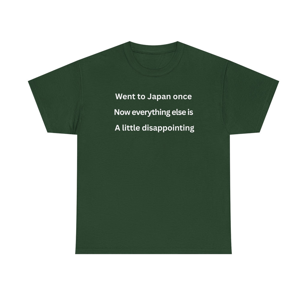 Went to Japan Once. Now Everything Else Is a Little Disappointing. | Front & Back Japan Graphic Tee — Dark Edition