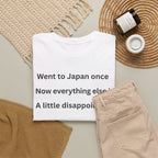 Went to Japan Once. Now Everything Else Is a Little Disappointing. | Front & Back Japan Graphic Tee
