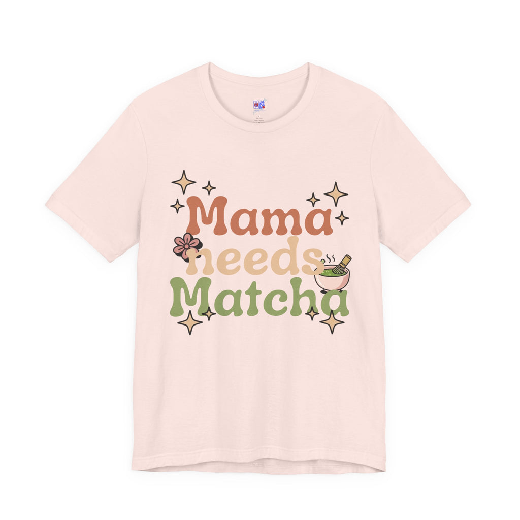 Mama Needs Matcha Tee | Pastel Front-Print Typography | Matcha Collection
