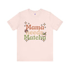 Mama Needs Matcha T-Shirt | Matcha Tea Mom Tee, Cute Floral Typography