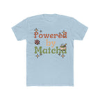 Powered by Matcha Tee | Front-Print Typography Graphic | Matcha Collection