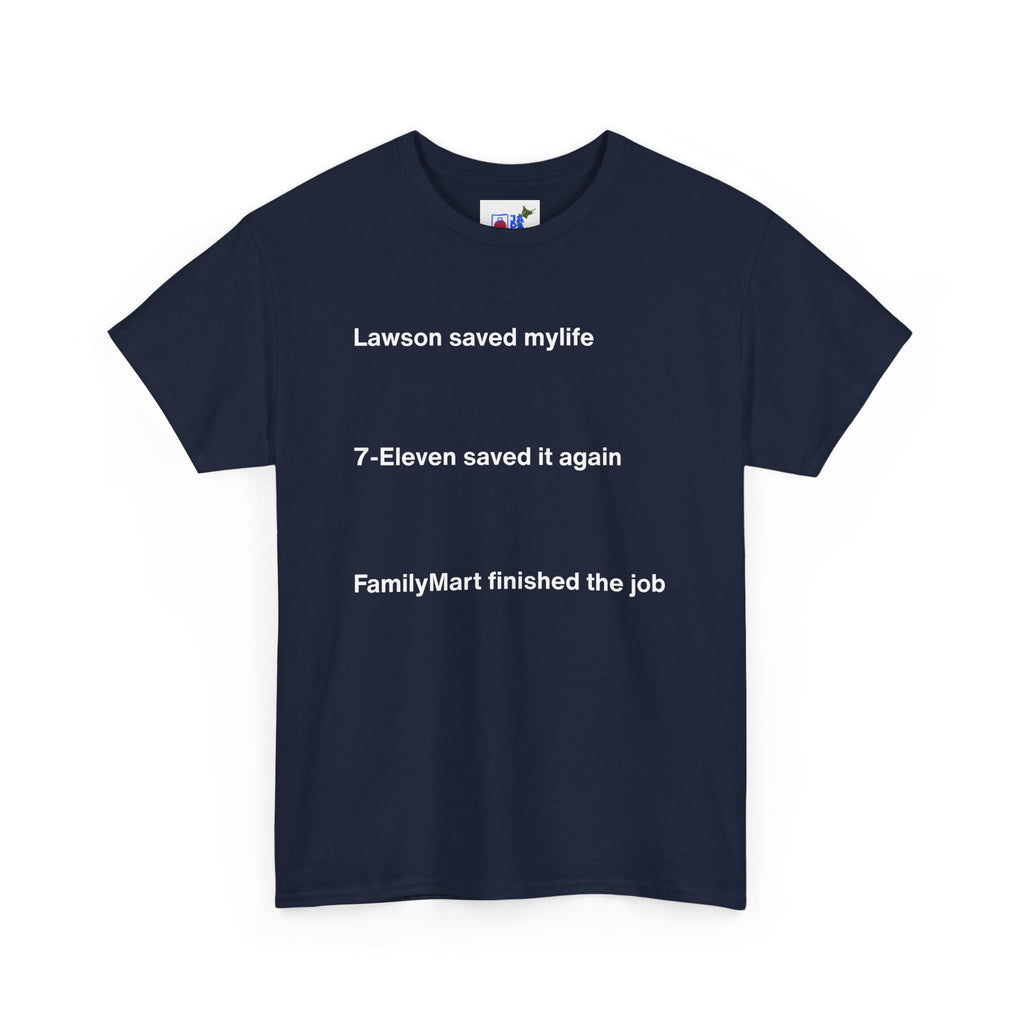 Lawson Saved My Life. 7-Eleven Saved It Again. FamilyMart Finished the Job. | Japan Convenience Store Tee — Dark Edition