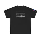 Shikata Ga Nai — 仕方がない | Japanese Stoic Philosophy Tee