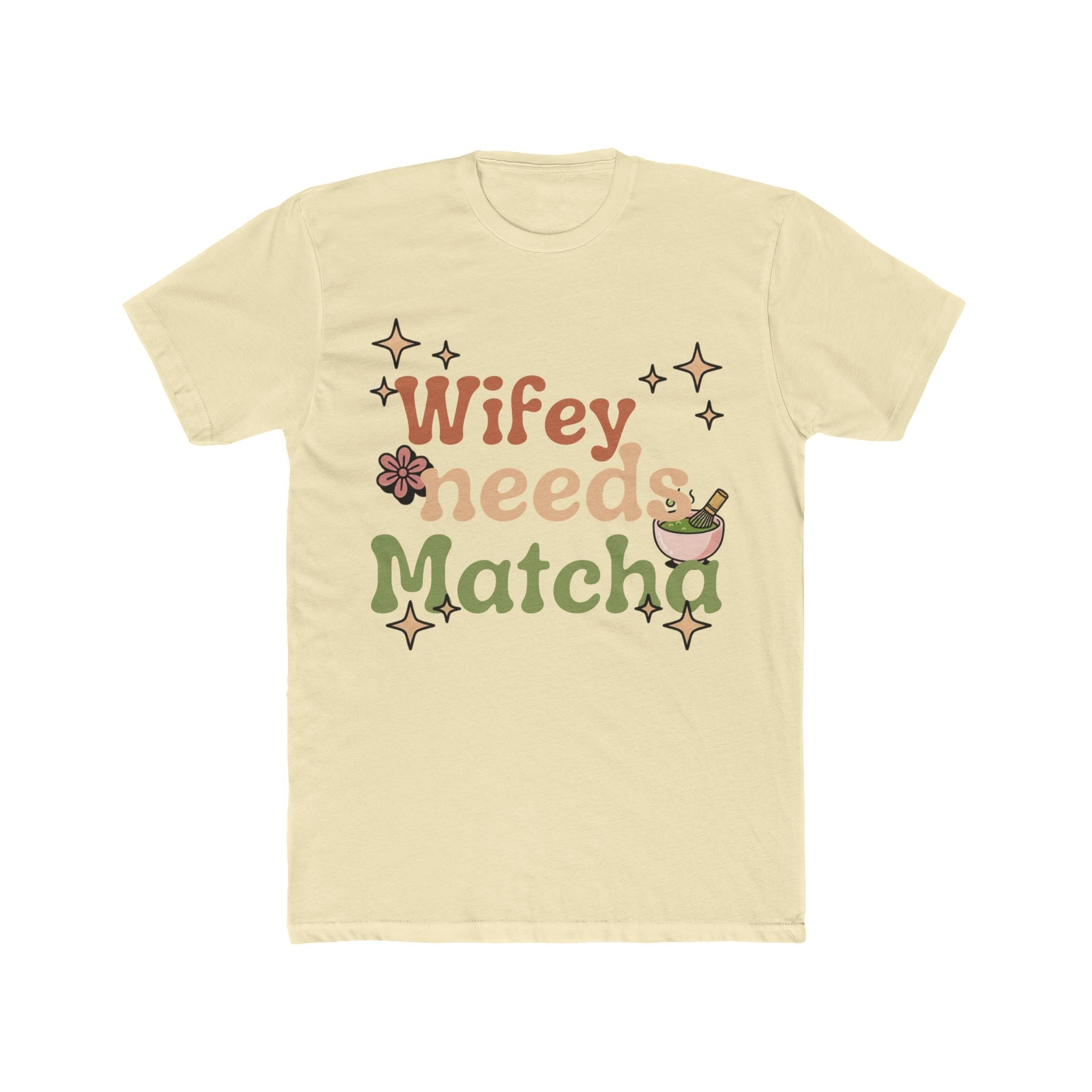 Wifey Needs Matcha Tee | Front-Print Typography Graphic | Matcha Collection
