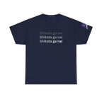 Shikata Ga Nai — 仕方がない | Japanese Stoic Philosophy Tee