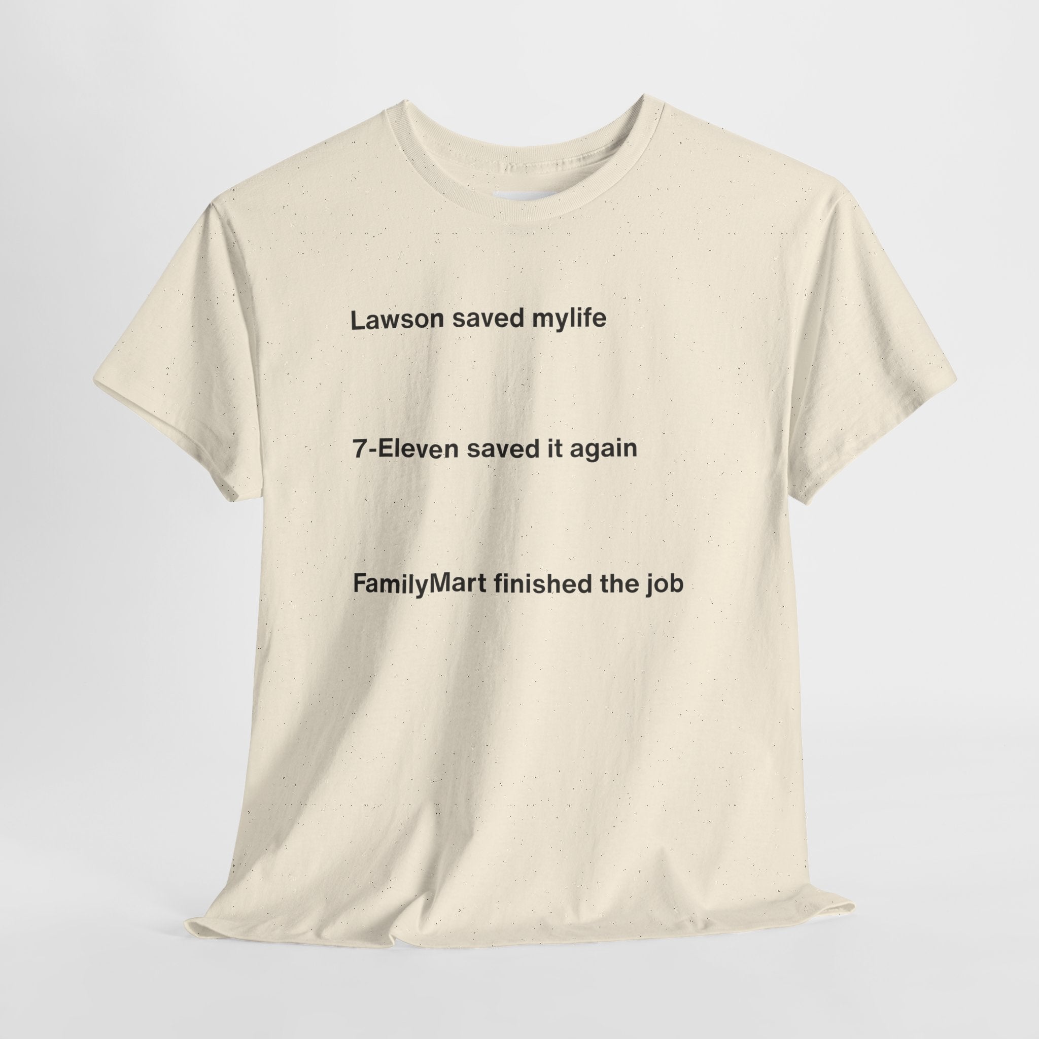 Lawson Saved My Life. 7-Eleven Saved It Again. FamilyMart Finished the Job. | Japan Convenience Store Tee — White Edition