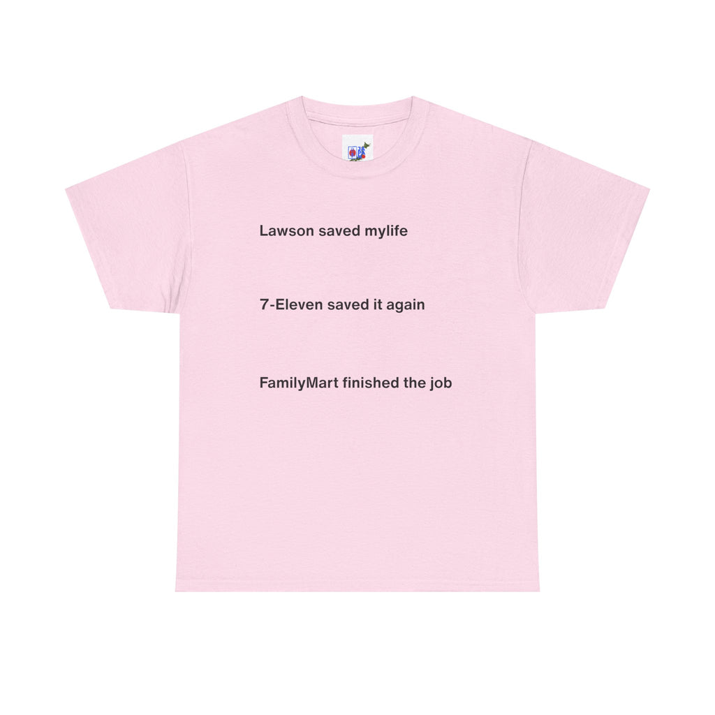 Lawson Saved My Life. 7-Eleven Saved It Again. FamilyMart Finished the Job. | Japan Convenience Store Tee — White Edition