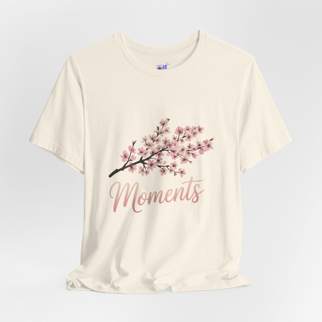 Sakura Moments T-Shirt — Japanese Cherry Blossom Quote Tee