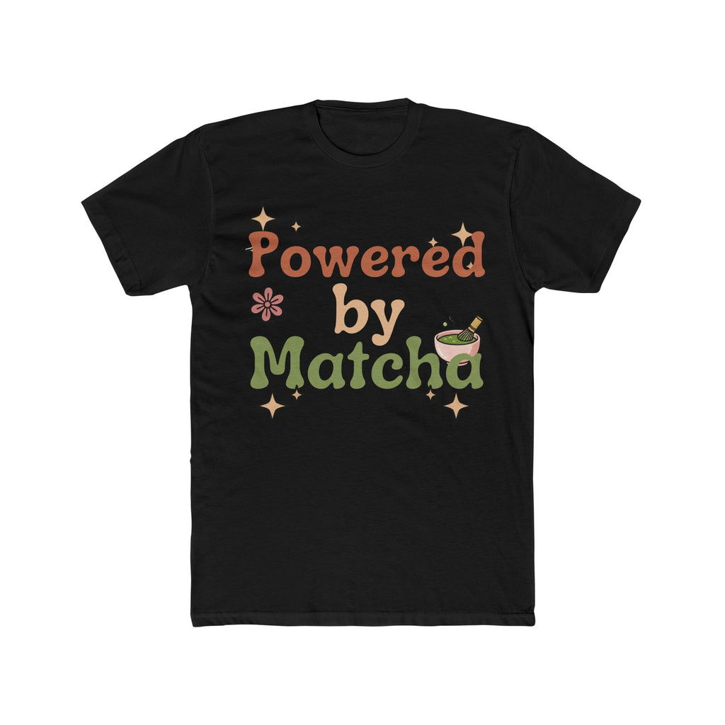 Powered by Matcha Matcha Tee | Matcha Tea Shirt, Green Tea Cozy Design
