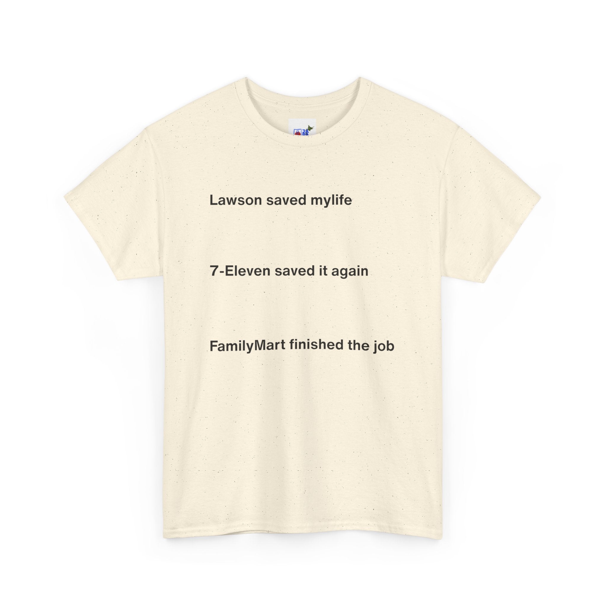 Lawson Saved My Life. 7-Eleven Saved It Again. FamilyMart Finished the Job. | Japan Convenience Store Tee — White Edition