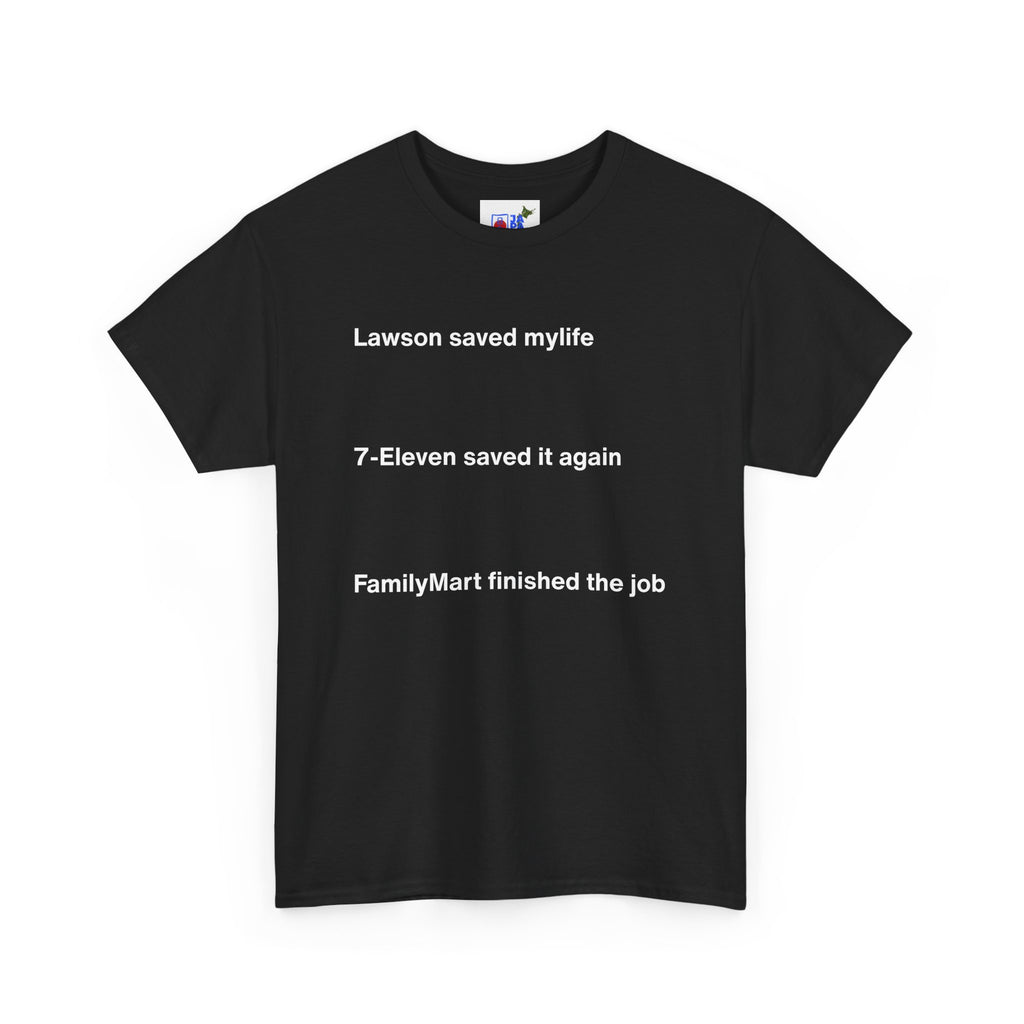 Lawson Saved My Life. 7-Eleven Saved It Again. FamilyMart Finished the Job. | Japan Convenience Store Tee — Dark Edition