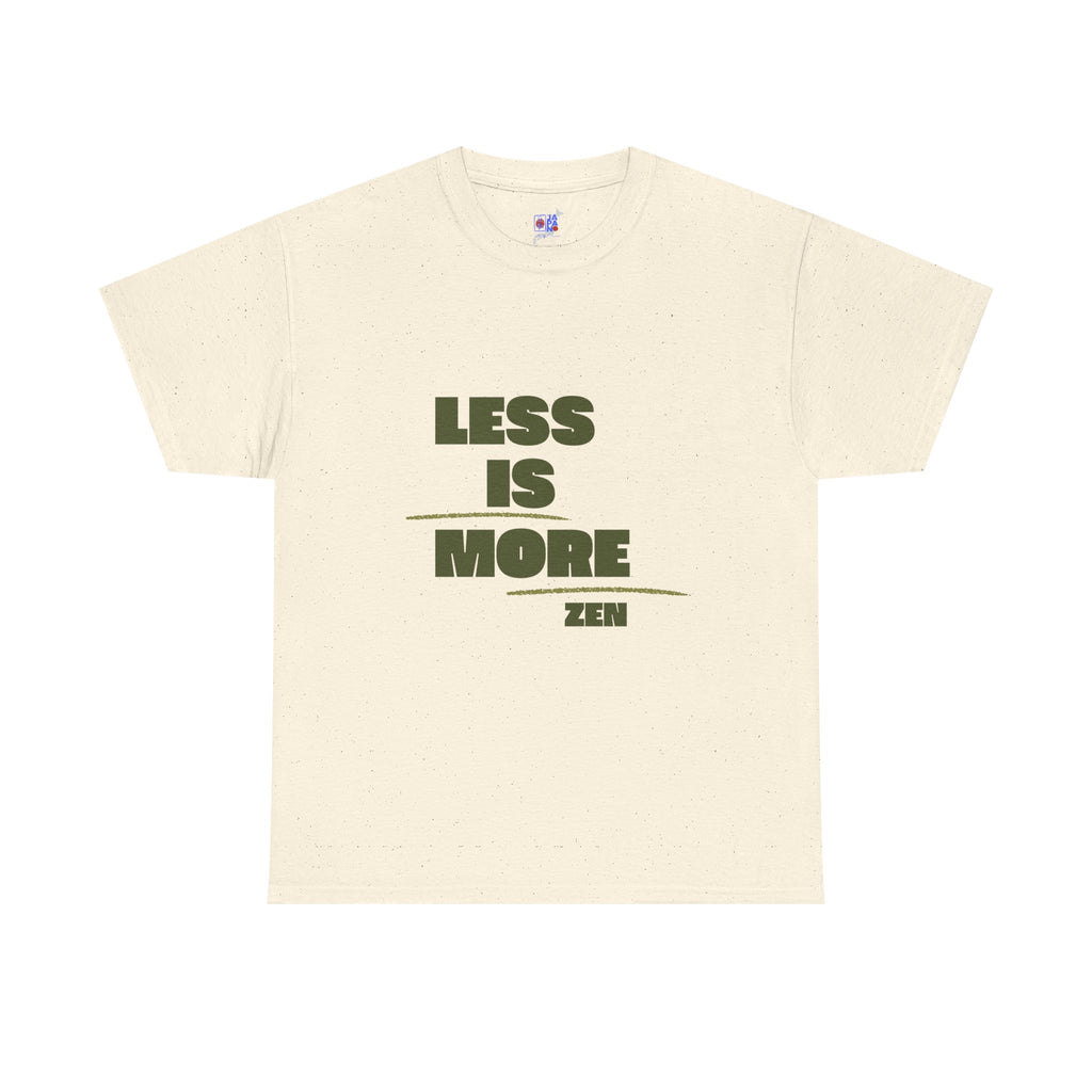 Less Is More — Minimalist Zen T-Shirt