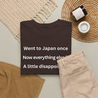 Went to Japan Once. Now Everything Else Is a Little Disappointing. | Front & Back Japan Graphic Tee — Dark Edition