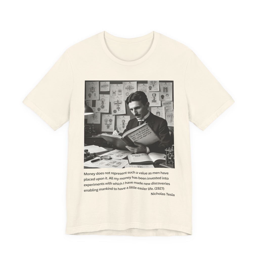 Nikola Tesla "Money" | Verified Quote T-Shirt | The Thinking Person's Tee