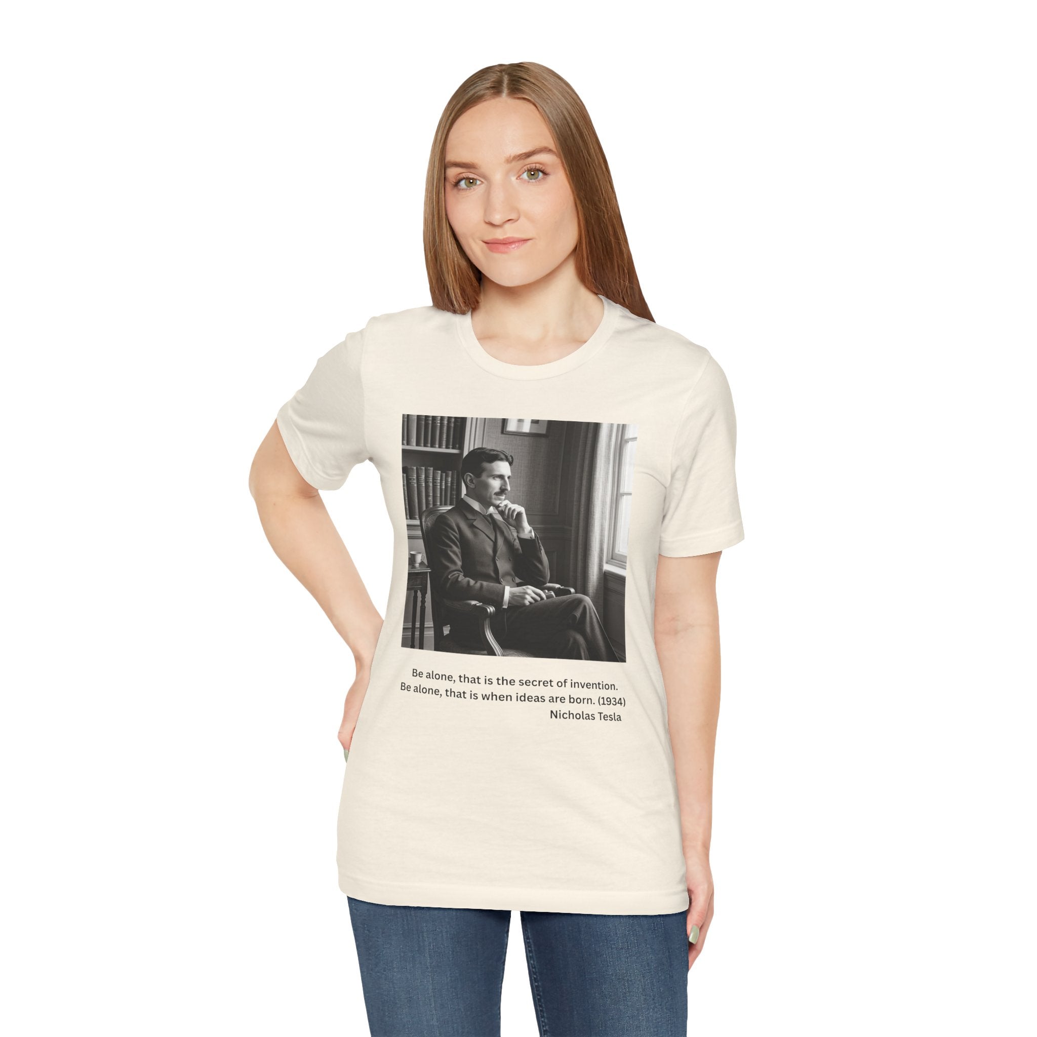Nikola Tesla "Be Alone" | Verified Quote T-Shirt | The Thinking Person's Tee