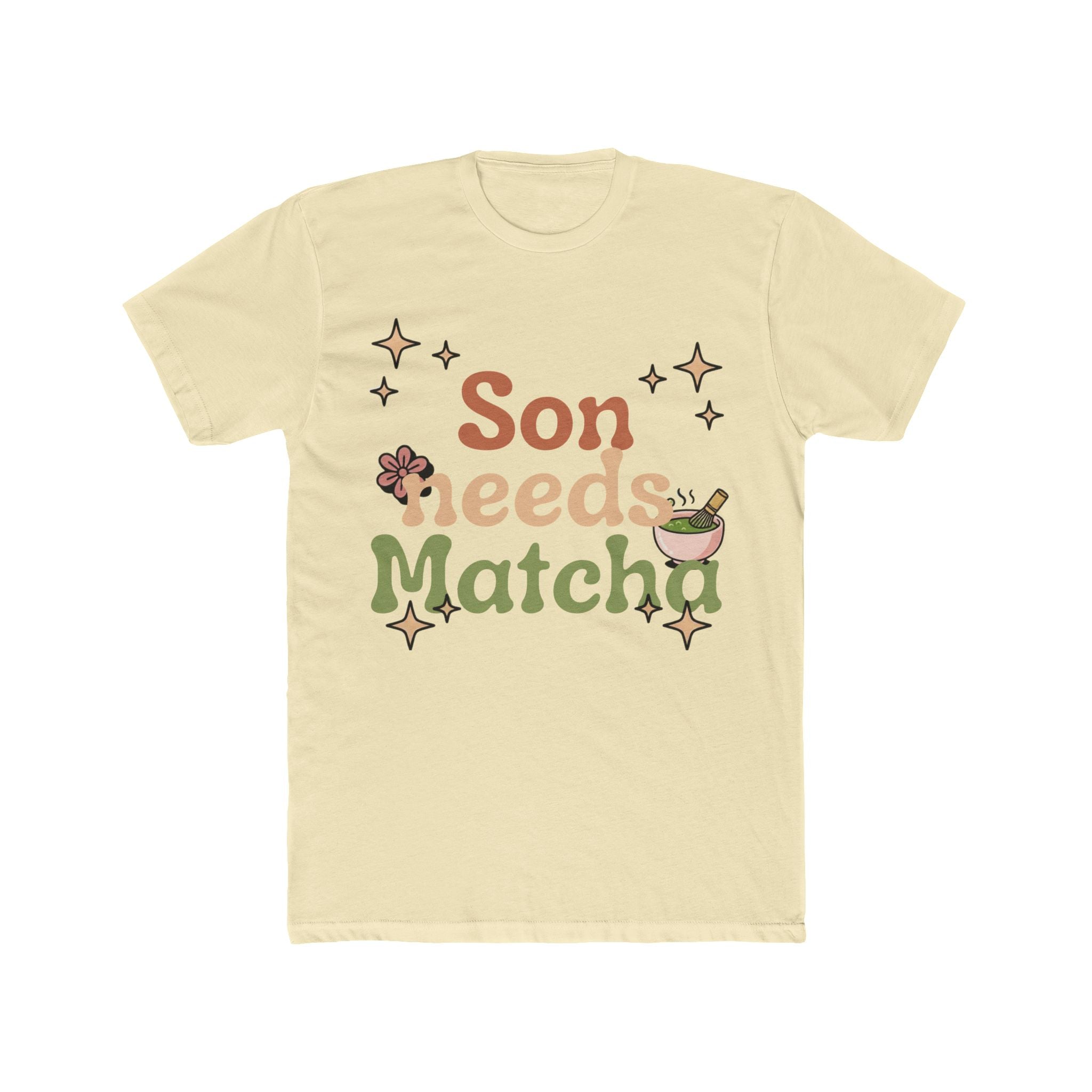 Son Needs Matcha Tee | Front-Print Typography Graphic | Matcha Collection