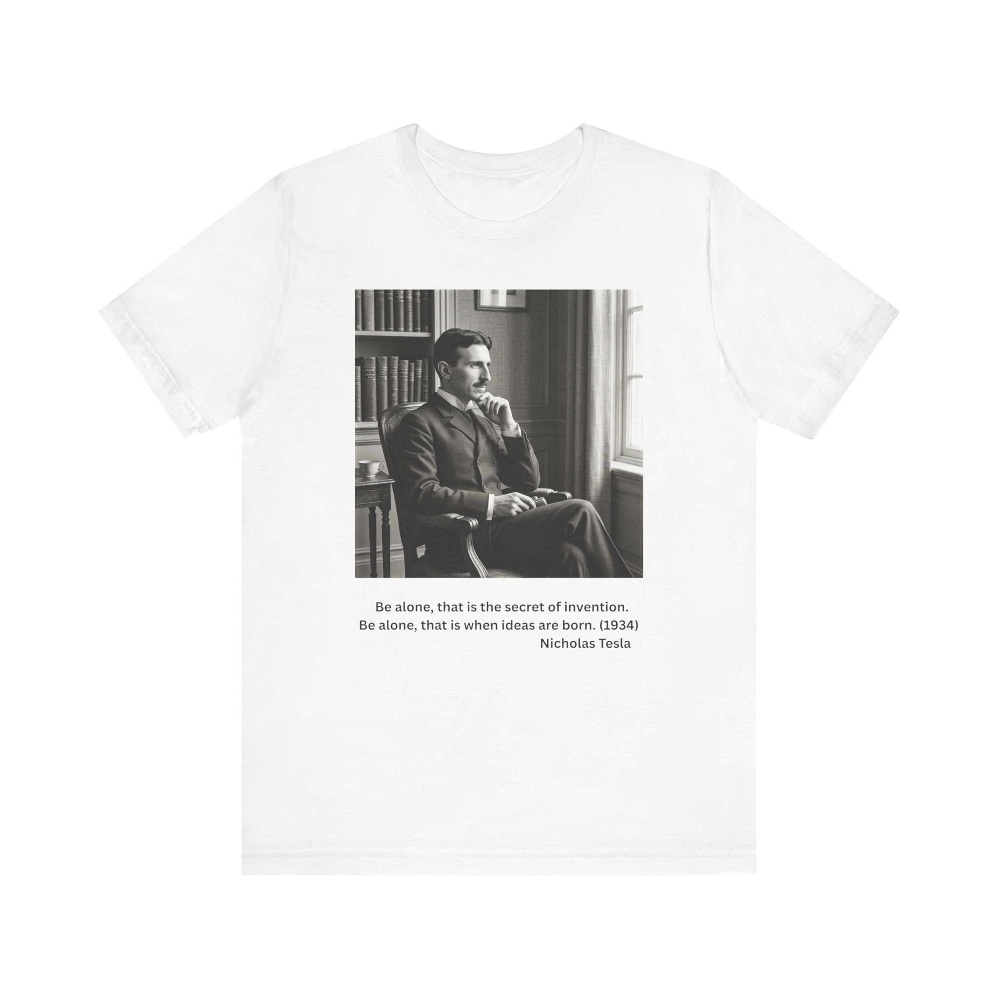 Nikola Tesla Solitude T-Shirt, Verified Tesla Quote Tee, Be Alone Secret of Invention, Introvert Gift, Deep Thinker Shirt, Inventor Tee