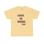 Less Is More Zen T-Shirt — Minimalist Mindfulness Tee