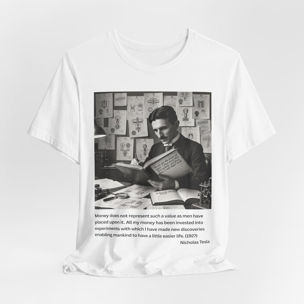 Nikola Tesla "Money" | Verified Quote T-Shirt | The Thinking Person's Tee