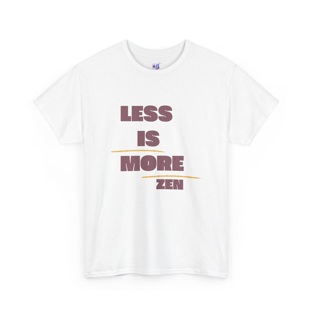 Less Is More Zen T-Shirt — Minimalist Mindfulness Tee