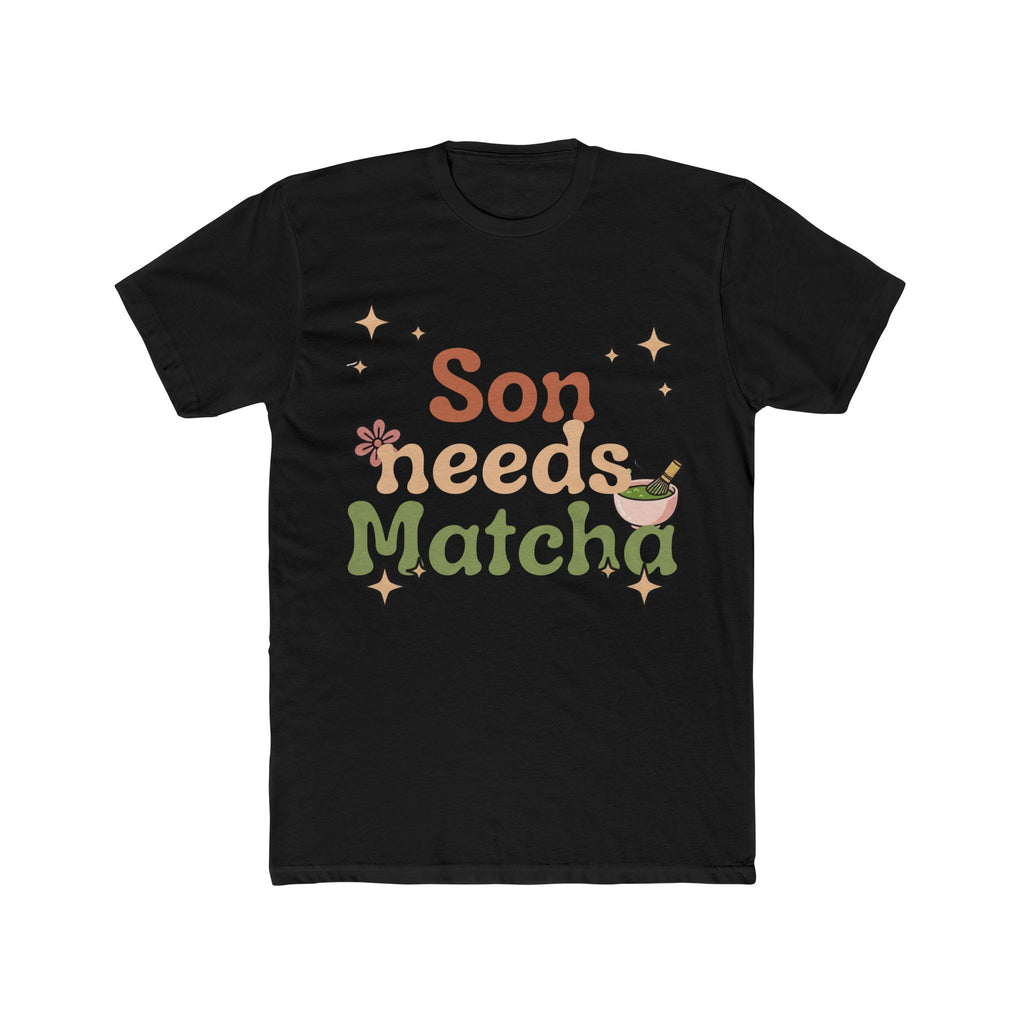 Son Needs Matcha Tee | Front-Print Typography Graphic | Matcha Collection