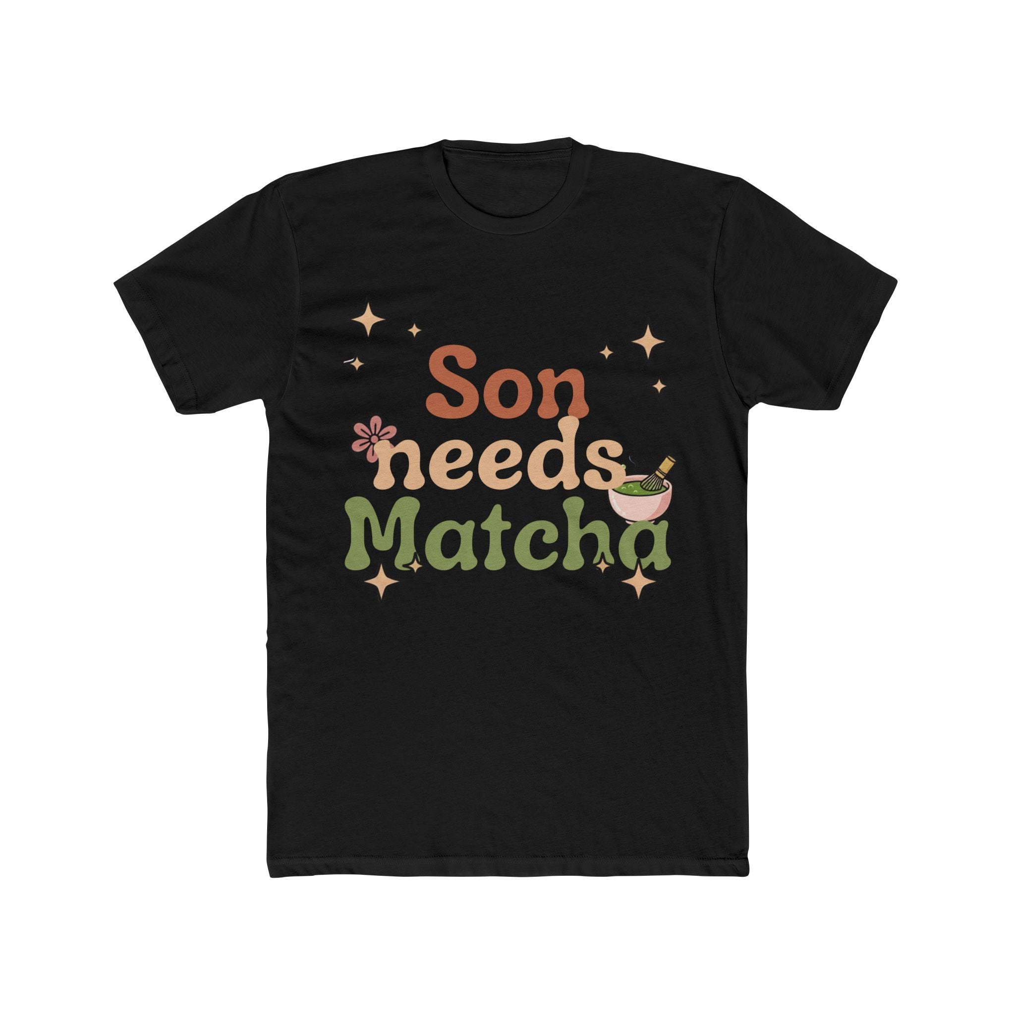 Son Needs Matcha Tee | Front-Print Typography Graphic | Matcha Collection