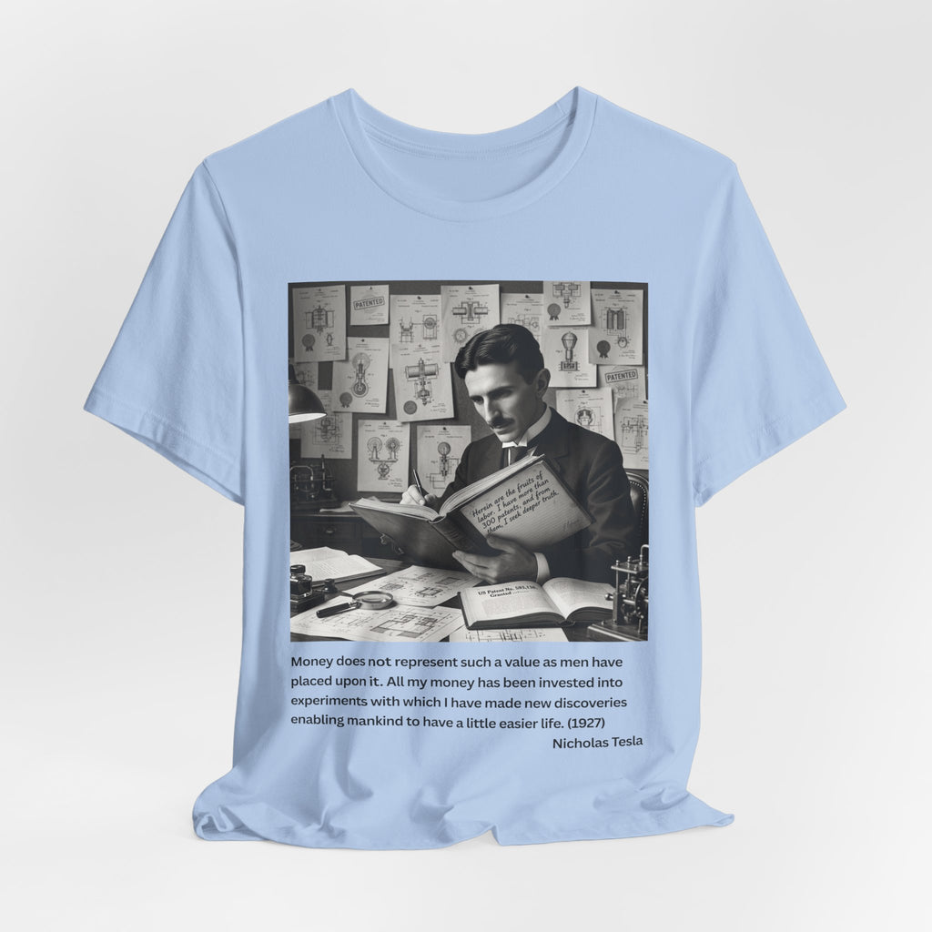 Nikola Tesla "Money" | Verified Quote T-Shirt | The Thinking Person's Tee