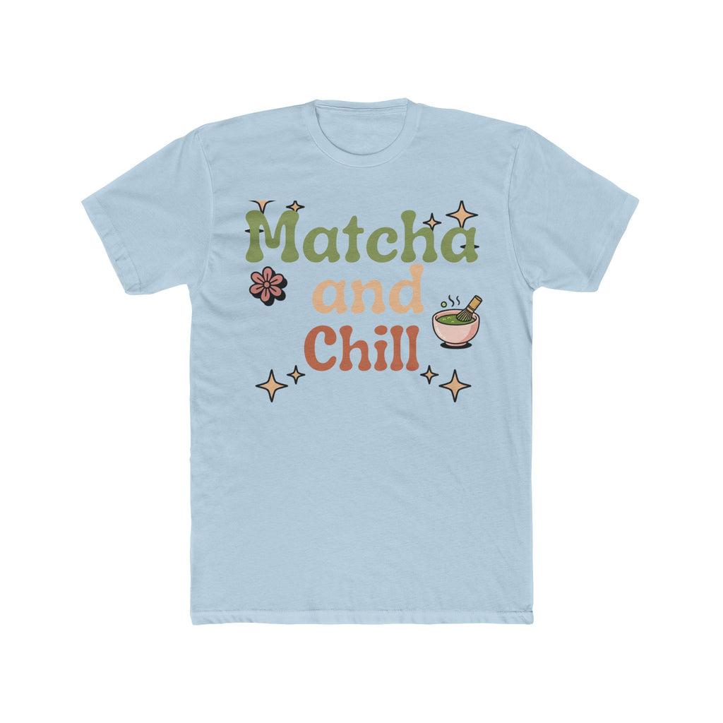 Matcha and Chill Tee | Front-Print Typography Graphic | Matcha Collection