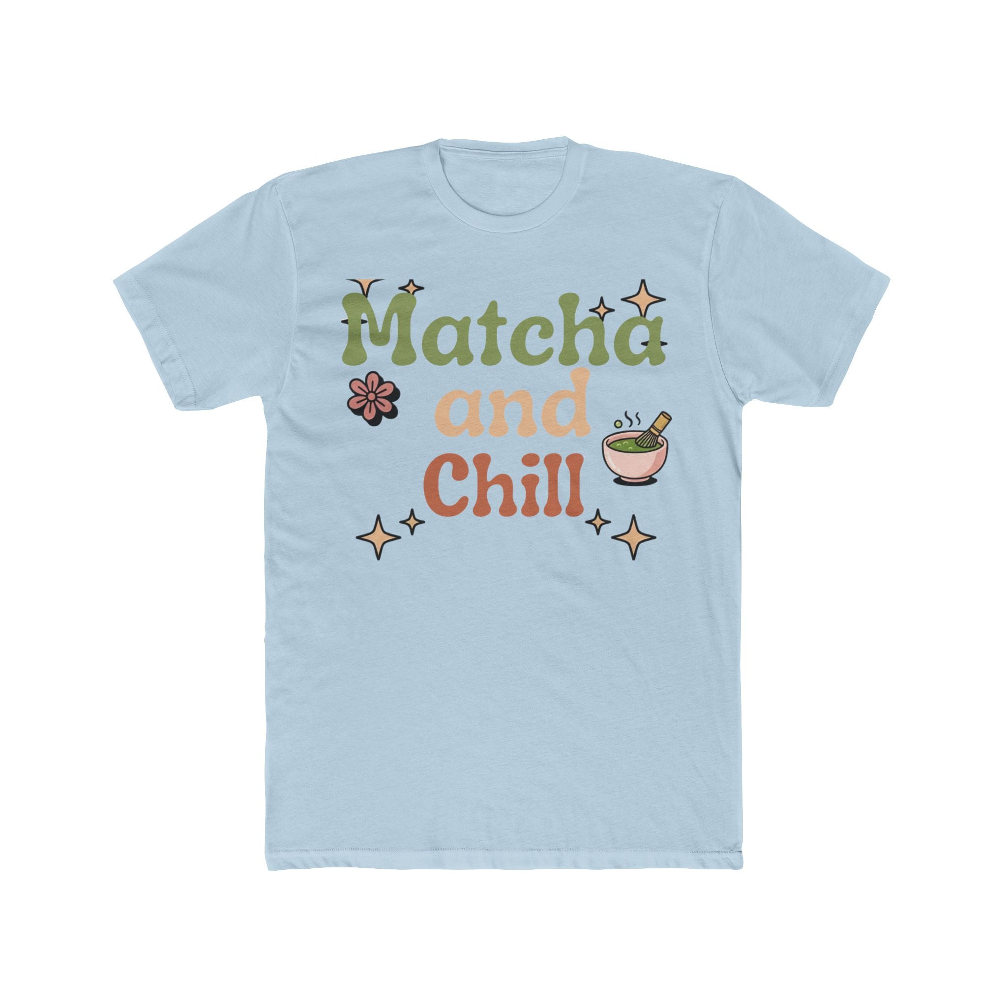 Matcha and Chill Tee | Front-Print Typography Graphic | Matcha Collection