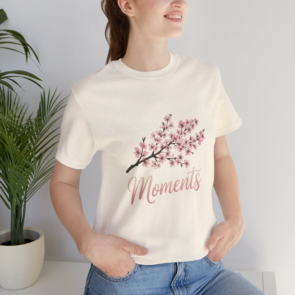 Sakura Moments T-Shirt — Japanese Cherry Blossom Quote Tee