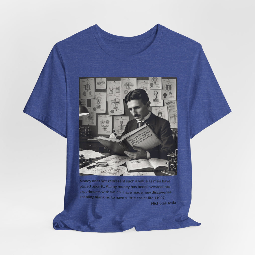 Nikola Tesla "Money" | Verified Quote T-Shirt | The Thinking Person's Tee